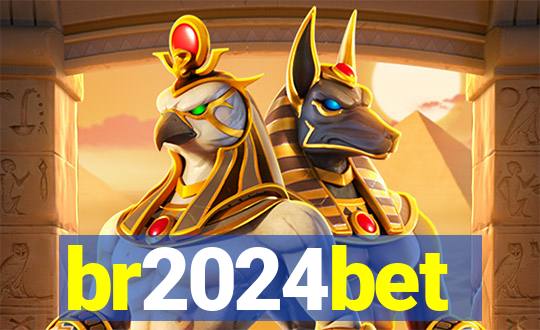br2024bet
