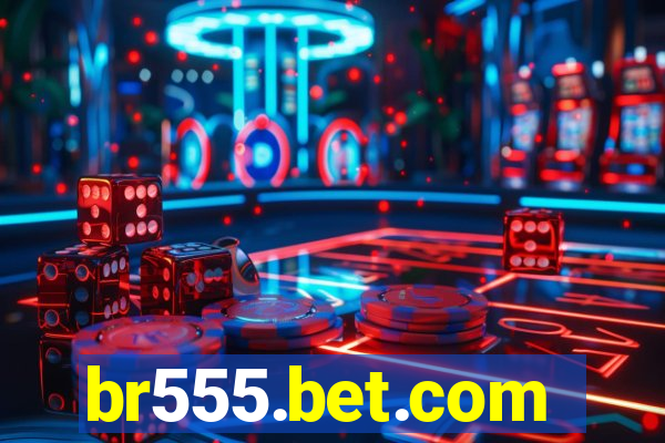 br555.bet.com
