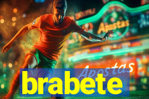 brabete