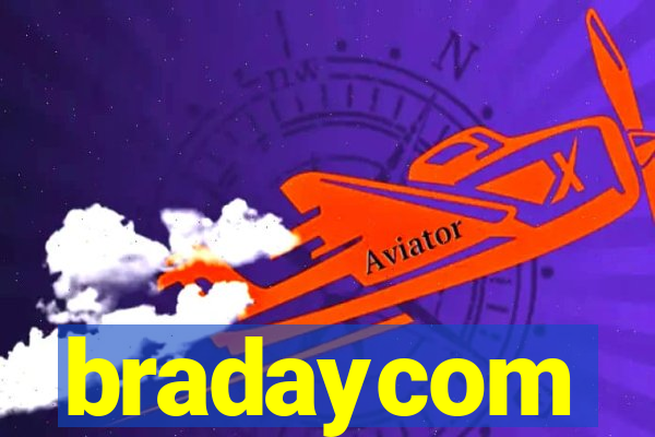 bradaycom