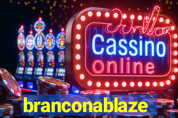 branconablaze