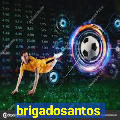 brigadosantos