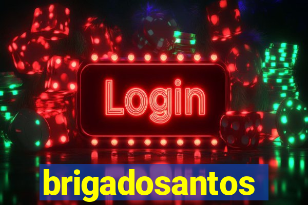 brigadosantos