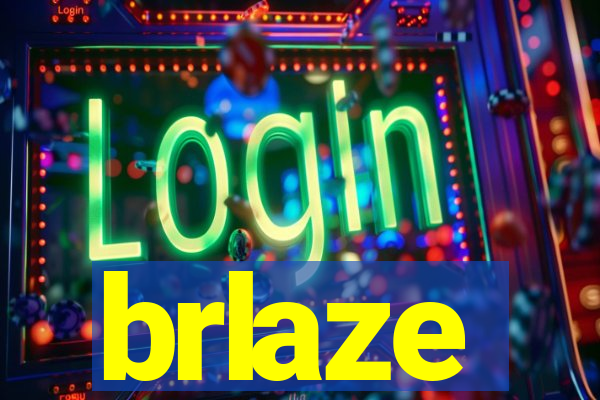 brlaze