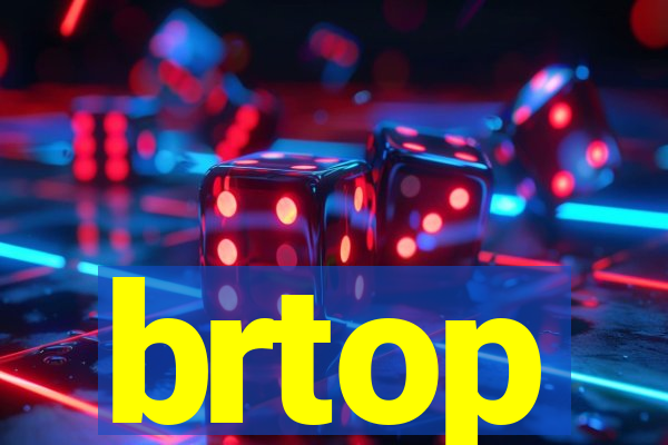 brtop