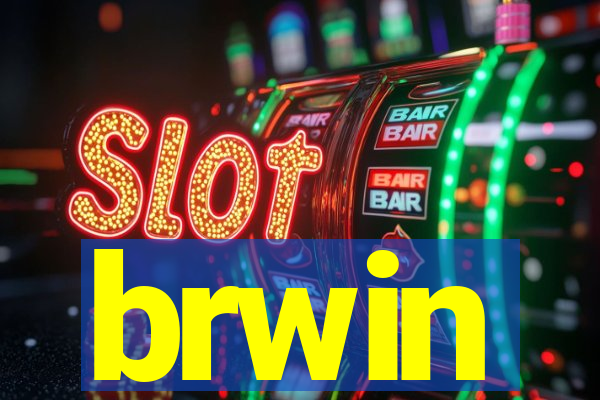 brwin