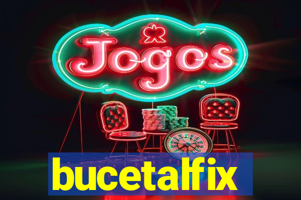 bucetalfix