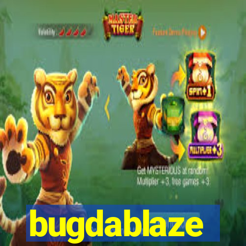 bugdablaze