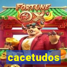 cacetudos