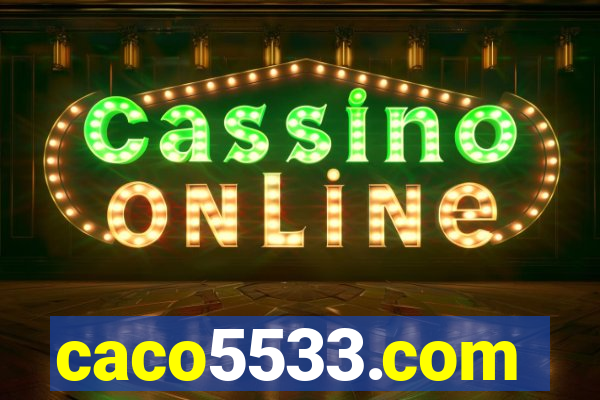 caco5533.com