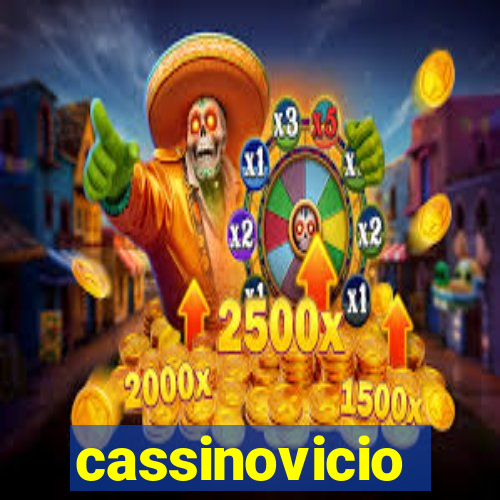 cassinovicio