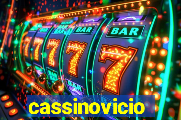 cassinovicio