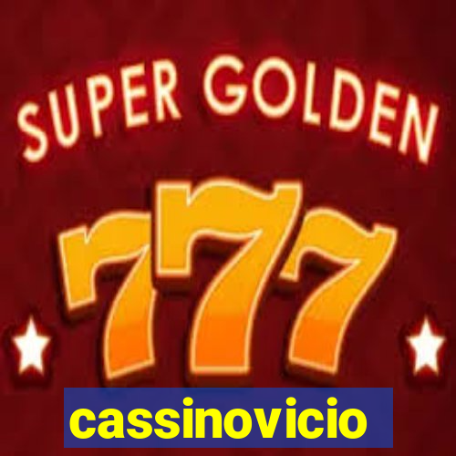 cassinovicio