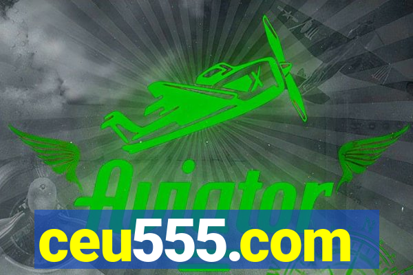 ceu555.com