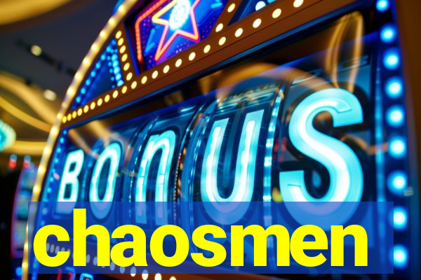 chaosmen