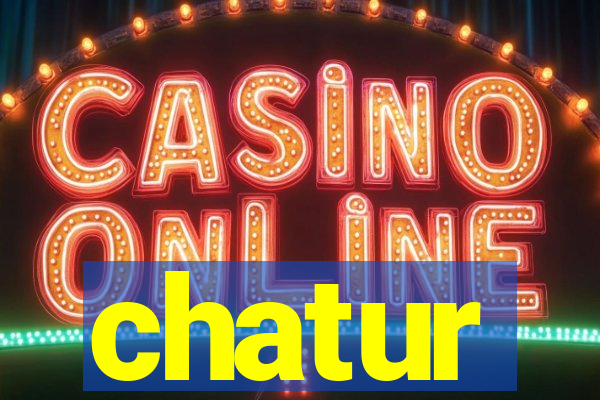 chatur