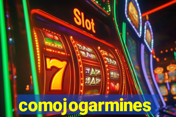 comojogarmines