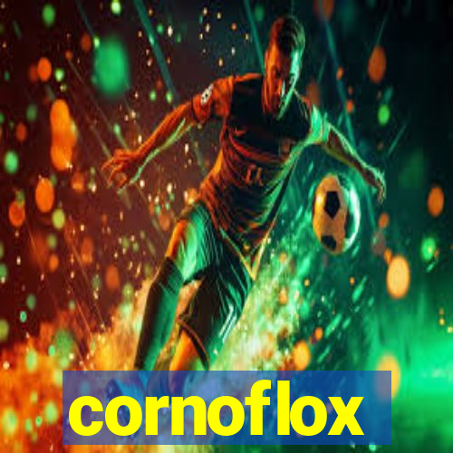 cornoflox