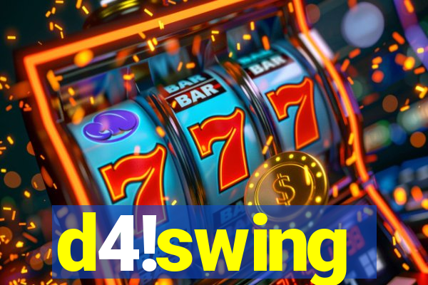 d4!swing