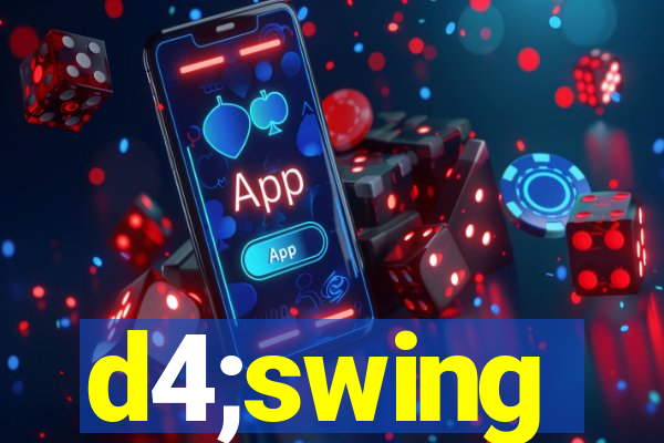 d4;swing