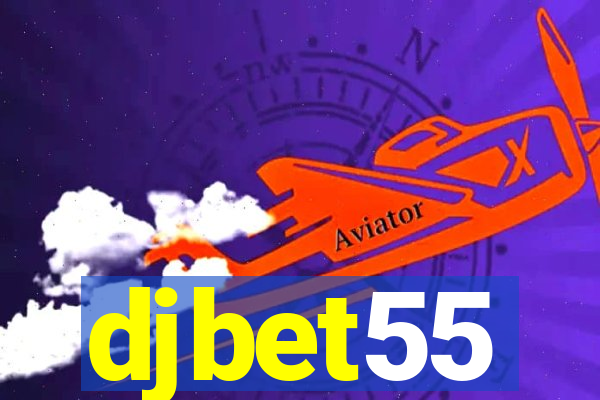djbet55