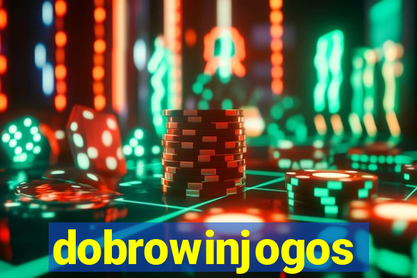 dobrowinjogos
