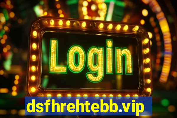 dsfhrehtebb.vip