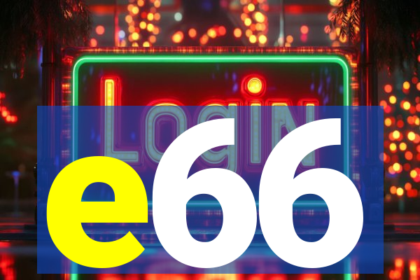 e66
