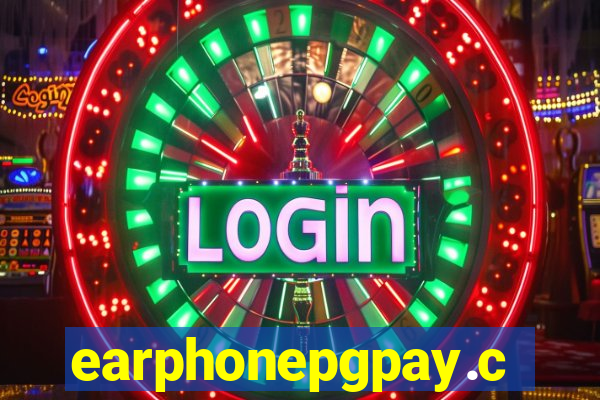 earphonepgpay.com