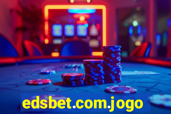 edsbet.com.jogos.app
