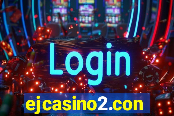 ejcasino2.con