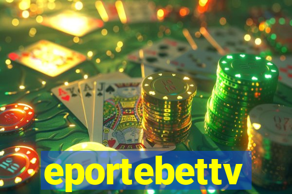 eportebettv