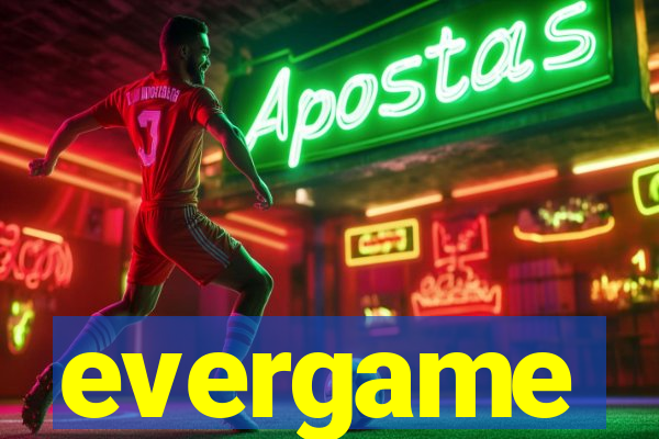evergame