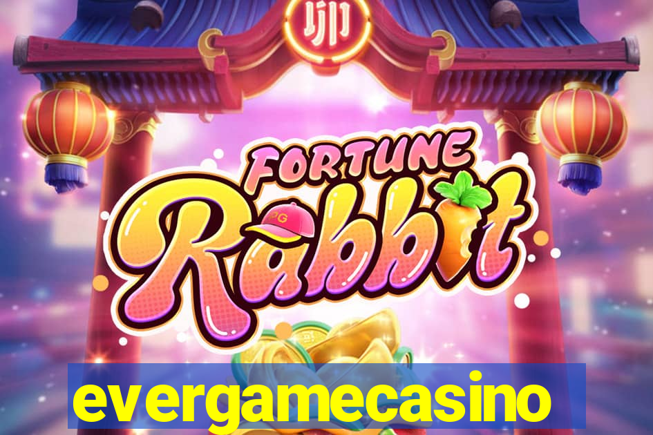 evergamecasino
