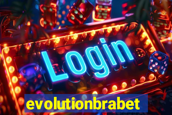 evolutionbrabet