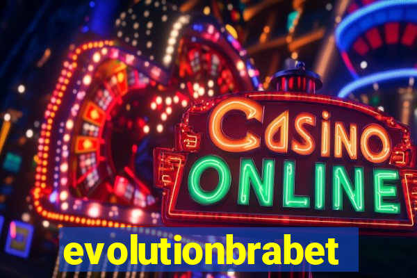 evolutionbrabet