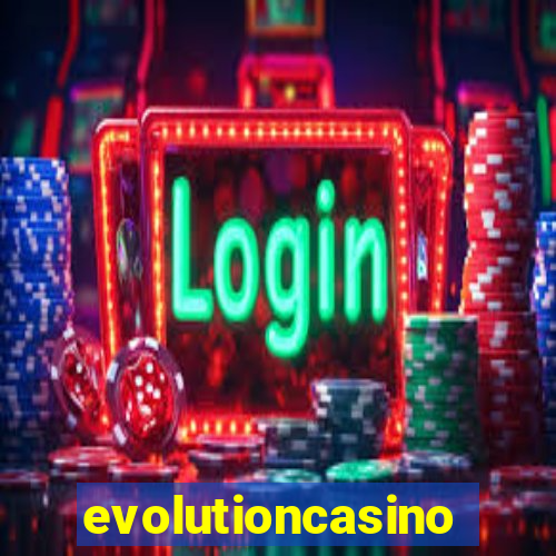 evolutioncasino