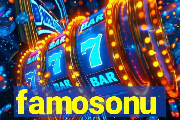 famosonu
