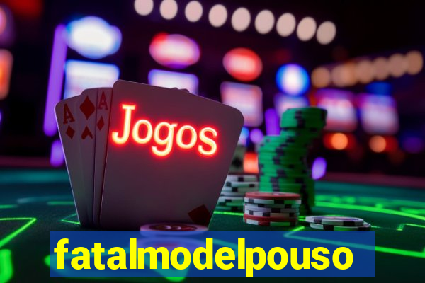 fatalmodelpousoalegre