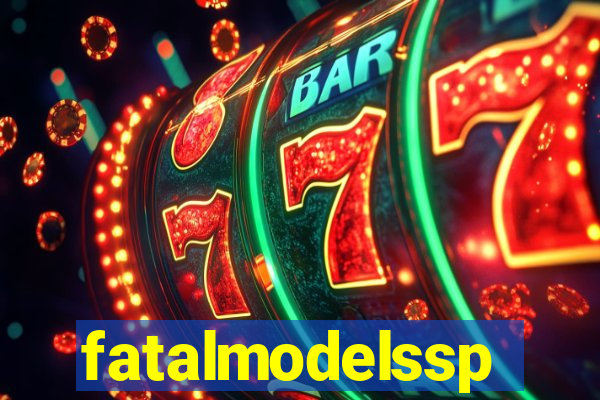 fatalmodelssp