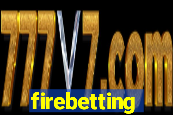 firebetting
