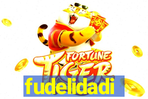 fudelidadi