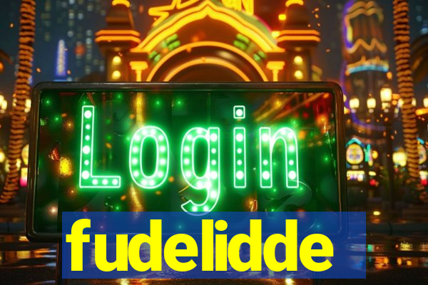 fudelidde