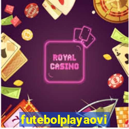 futebolplayaovivo