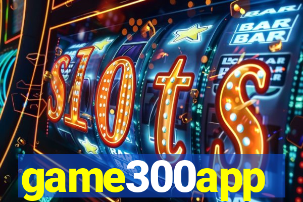 game300app