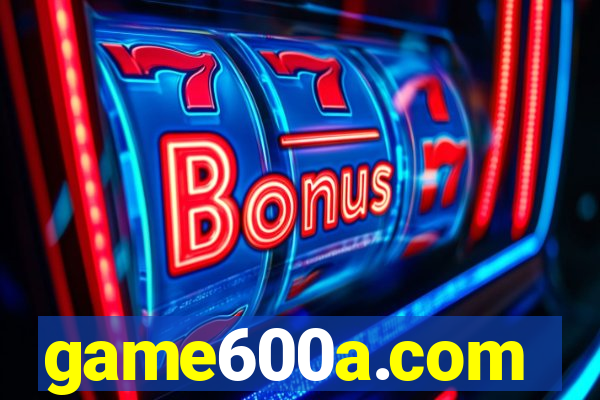 game600a.com