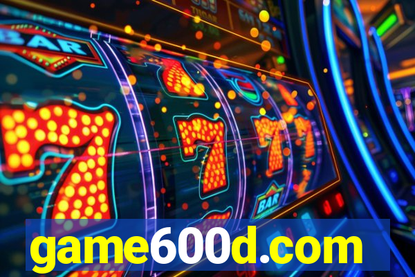 game600d.com