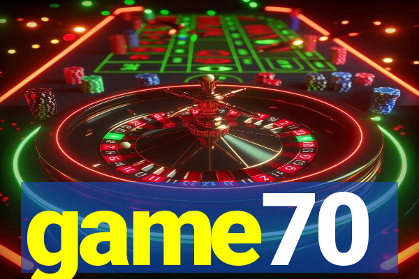 game70