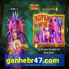 ganhebr47.com