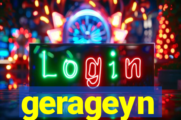 gerageyn